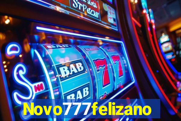 Novo777felizano