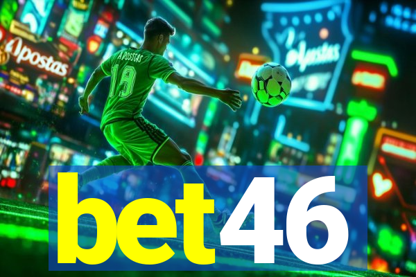 bet46