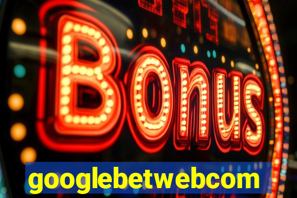 googlebetwebcom